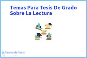 Tesis de Grado Sobre La Lectura: Ejemplos y temas TFG TFM