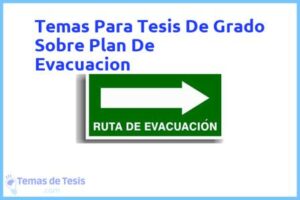 Tesis de Grado Sobre Plan De Evacuacion: Ejemplos y temas TFG TFM