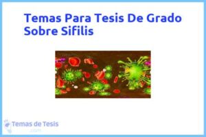 Tesis de Grado Sobre Sifilis: Ejemplos y temas TFG TFM