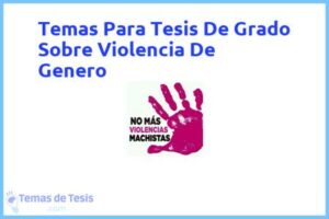 Tesis de Grado Sobre Violencia De Genero: Ejemplos y temas TFG TFM