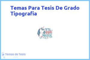 Tesis de Grado Tipografia: Ejemplos y temas TFG TFM