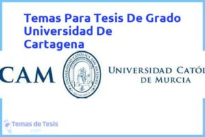 Tesis de Grado Universidad De Cartagena: Ejemplos y temas TFG TFM
