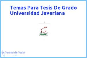 Tesis de Grado Universidad Javeriana: Ejemplos y temas TFG TFM