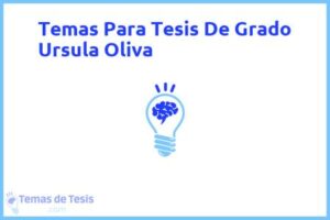 Tesis de Grado Ursula Oliva: Ejemplos y temas TFG TFM