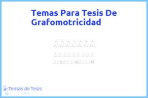 Tesis de Grafomotricidad: Ejemplos y temas TFG TFM