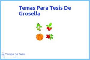 Tesis de Grosella: Ejemplos y temas TFG TFM