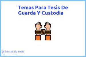 Tesis de Guarda Y Custodia: Ejemplos y temas TFG TFM