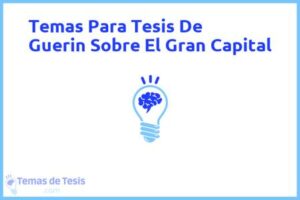 Tesis de Guerin Sobre El Gran Capital: Ejemplos y temas TFG TFM