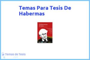 Tesis de Habermas: Ejemplos y temas TFG TFM