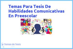Tesis de Habilidades Comunicativas En Preescolar: Ejemplos y temas TFG TFM