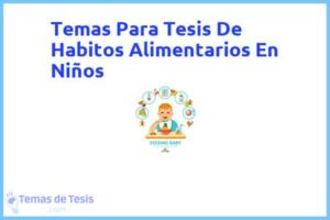 Tesis de Habitos Alimentarios En Niños: Ejemplos y temas TFG TFM
