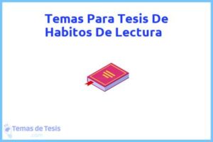 Tesis de Habitos De Lectura: Ejemplos y temas TFG TFM