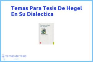 Tesis de Hegel En Su Dialectica: Ejemplos y temas TFG TFM