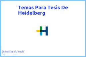 Tesis de Heidelberg: Ejemplos y temas TFG TFM