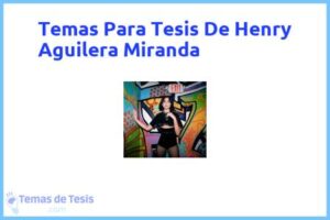 Tesis de Henry Aguilera Miranda: Ejemplos y temas TFG TFM