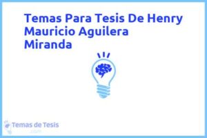 Tesis de Henry Mauricio Aguilera Miranda: Ejemplos y temas TFG TFM