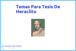 Tesis de Heraclito: Ejemplos y temas TFG TFM