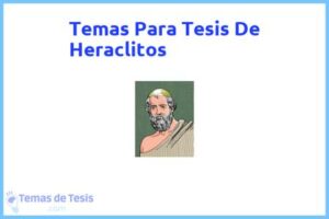 Tesis de Heraclitos: Ejemplos y temas TFG TFM