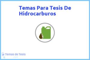 Tesis de Hidrocarburos: Ejemplos y temas TFG TFM