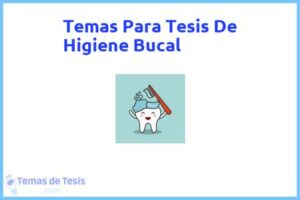 Tesis de Higiene Bucal: Ejemplos y temas TFG TFM