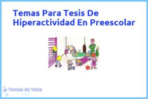 Tesis de Hiperactividad En Preescolar: Ejemplos y temas TFG TFM