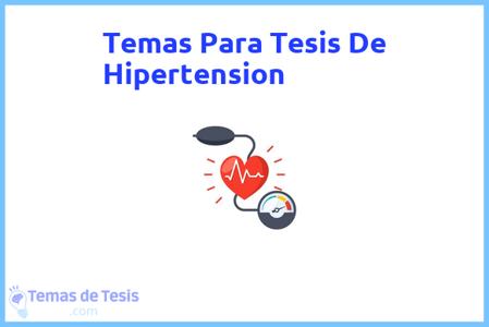 temas de tesis de Hipertension, ejemplos para tesis en Hipertension, ideas para tesis en Hipertension, modelos de trabajo final de grado TFG y trabajo final de master TFM para guiarse