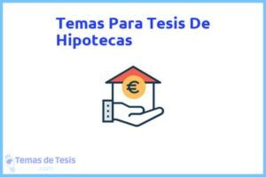 Tesis de Hipotecas: Ejemplos y temas TFG TFM