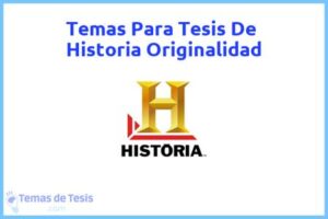 Tesis de Historia Originalidad: Ejemplos y temas TFG TFM