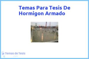 Tesis de Hormigon Armado: Ejemplos y temas TFG TFM