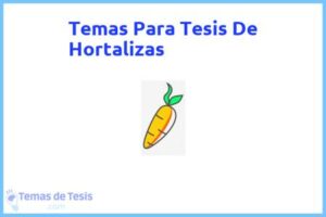 Tesis de Hortalizas: Ejemplos y temas TFG TFM