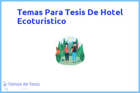 Tesis de Hotel Ecoturistico: Ejemplos y temas TFG TFM