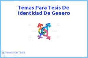 Tesis de Identidad De Genero: Ejemplos y temas TFG TFM