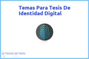 Tesis de Identidad Digital: Ejemplos y temas TFG TFM