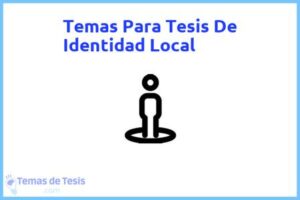 Tesis de Identidad Local: Ejemplos y temas TFG TFM