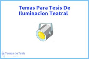 Tesis de Iluminacion Teatral: Ejemplos y temas TFG TFM