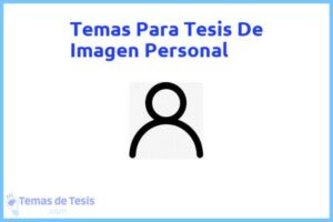Tesis de Imagen Personal: Ejemplos y temas TFG TFM
