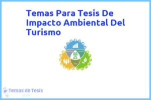 Tesis de Impacto Ambiental Del Turismo: Ejemplos y temas TFG TFM