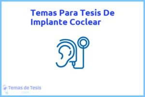 Tesis de Implante Coclear: Ejemplos y temas TFG TFM