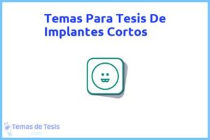 Tesis de Implantes Cortos: Ejemplos y temas TFG TFM