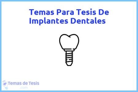 Tesis de Implantes Dentales: Ejemplos y temas TFG TFM