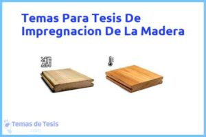 Tesis de Impregnacion De La Madera: Ejemplos y temas TFG TFM