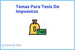 Tesis de Impuestos: Ejemplos y temas TFG TFM