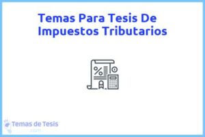 Tesis de Impuestos Tributarios: Ejemplos y temas TFG TFM
