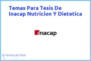 Tesis de Inacap Nutricion Y Dietetica: Ejemplos y temas TFG TFM