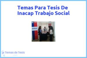 Tesis de Inacap Trabajo Social: Ejemplos y temas TFG TFM