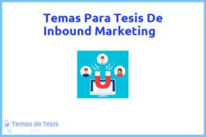 Tesis de Inbound Marketing: Ejemplos y temas TFG TFM
