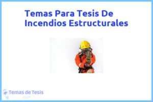 Tesis de Incendios Estructurales: Ejemplos y temas TFG TFM