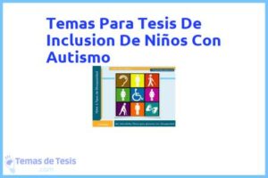 Tesis de Inclusion De Niños Con Autismo: Ejemplos y temas TFG TFM