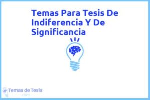 Tesis de Indiferencia Y De Significancia: Ejemplos y temas TFG TFM