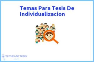 Tesis de Individualizacion: Ejemplos y temas TFG TFM